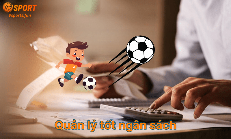 Chien-luoc-soi-keo-bong-da-quan-ly-tot-ngan-sach
