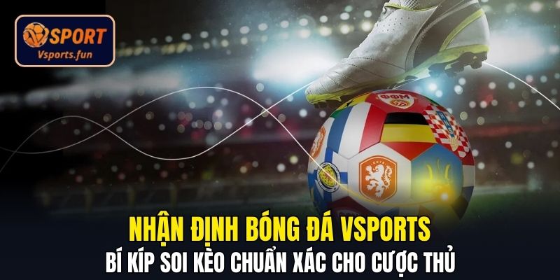 Nhận Định Bóng Đá Vsport